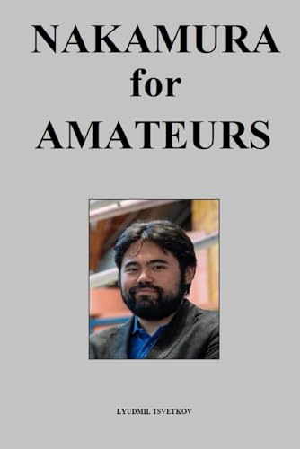 Nakamura for Amateurs von Independently published